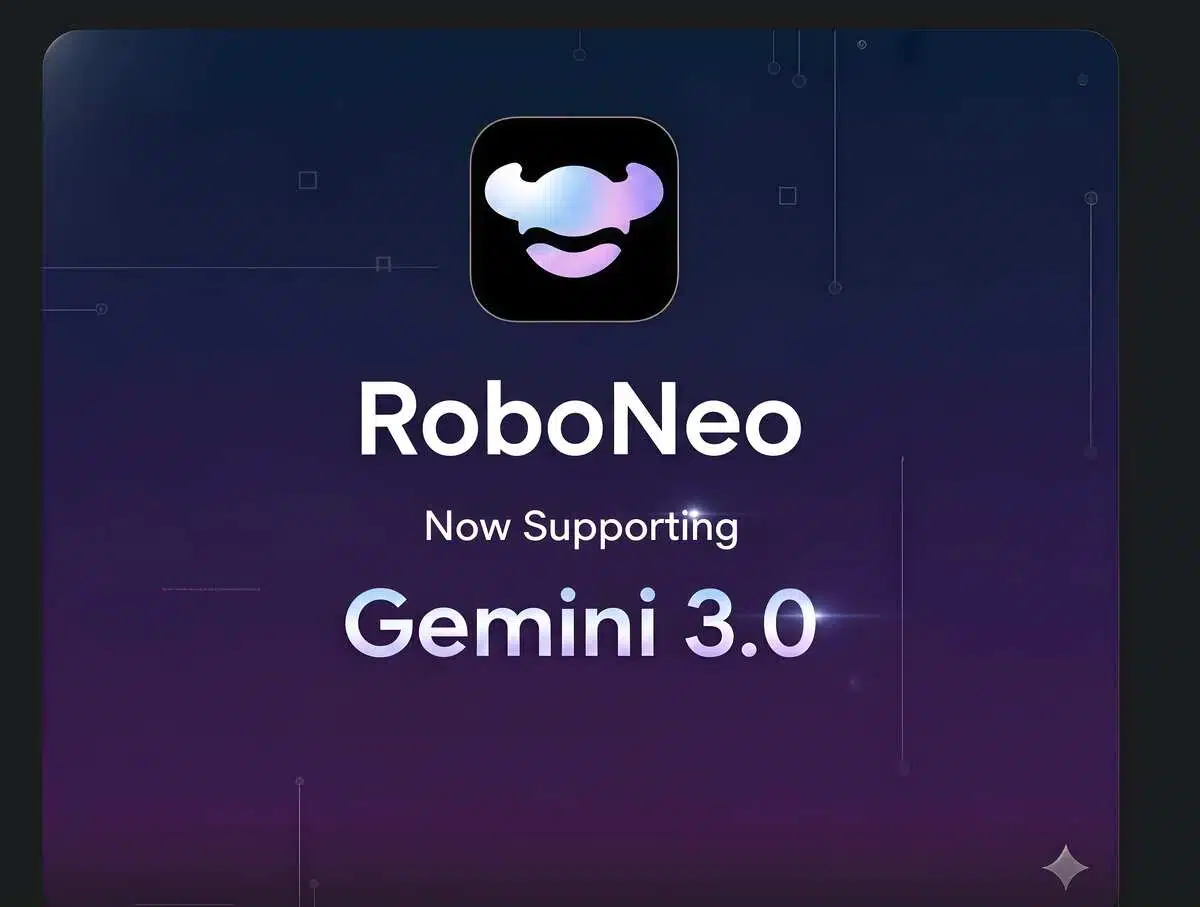 RoboNeo now supporting Gemini 3.0 banner with RoboNeo logo, highlighting Gemini 3.0 image and video understanding support.RoboNeo now supporting Gemini 3.0 banner with RoboNeo logo, highlighting Gemini 3.0 image and video understanding support.