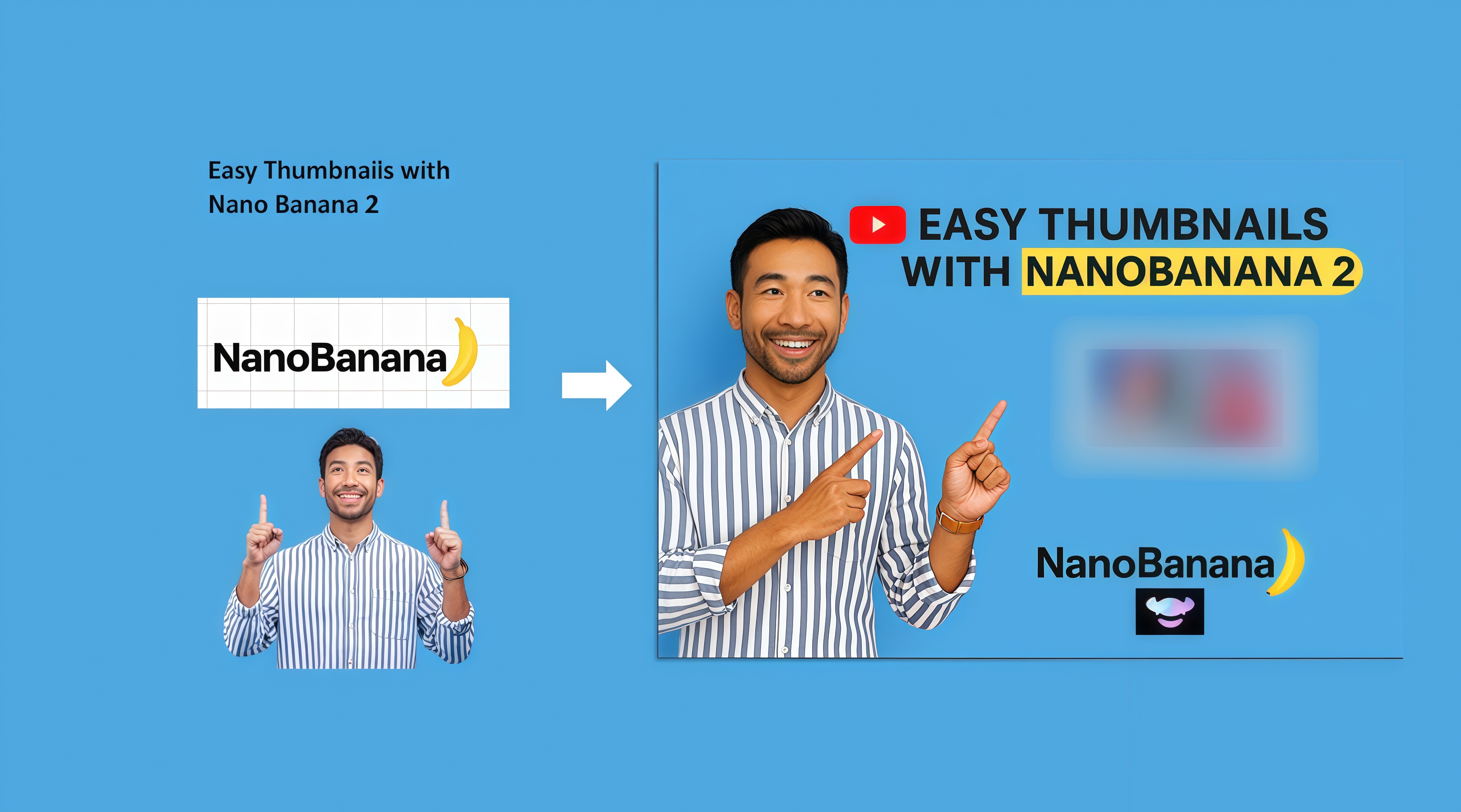 Before-and-after example showing how NanoBanana2 transforms a simple photo into a polished YouTube thumbnail design