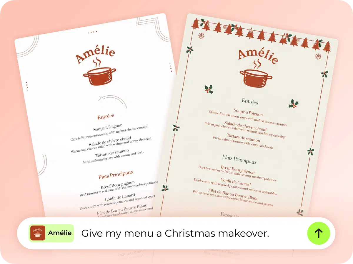 Two restaurant menus for 'Amélie', side-by-side. The left menu is a standard version, and the right menu is a "Christmas makeover" edition, featuring festive decorations like pine trees and holly. Both display French dishes such as Soupe à l'oignon and Boeuf Bourguignon. Below the menus, a chat bubble states, "Amélie Give my menu a Christmas makeover.